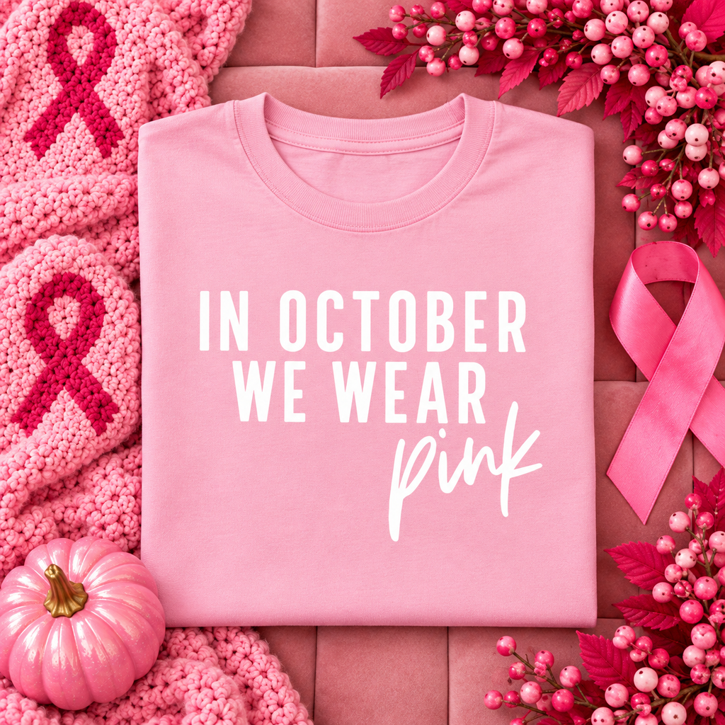 In October We Wear Pink Breast Cancer Awareness T-Shirt