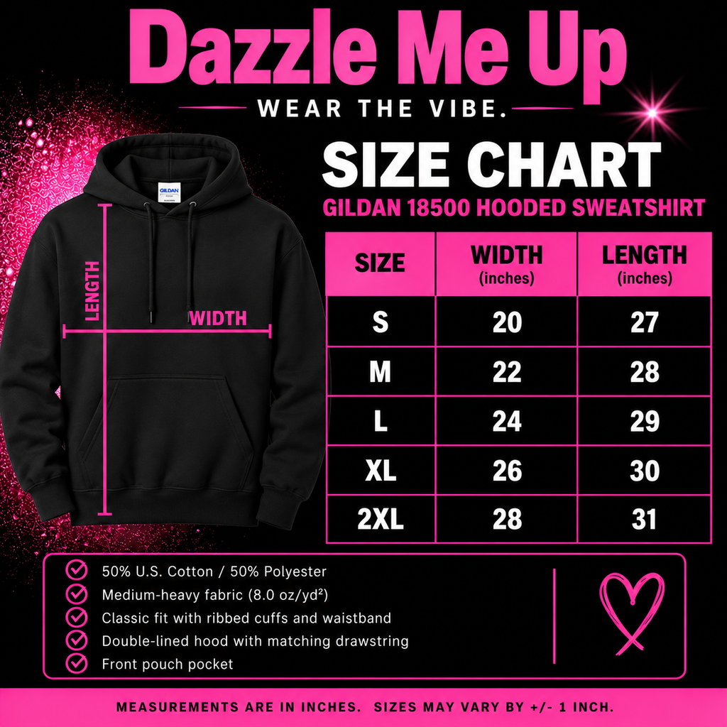 Dazzle Me Up Gildan 18500 hoodie size chart, S-2XL, width and length in inches.